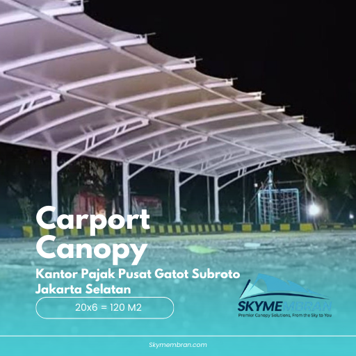 Kanopi Membran Parkiran Kendaraan Kantor Pajak Pusat Gatot Subroto Jakarta